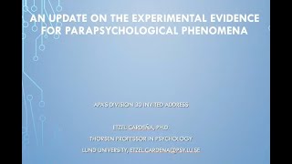 Evidências para fenômenos parapsicológicos  Parapsychological Phenomena  Etzel Cardeña PhD [upl. by Levitus]