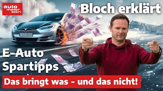 Sparen mit dem Elektroauto Das bringt was  und das bringt nichts  Bloch erklärt 233 [upl. by Asiluy643]