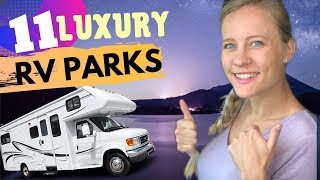 11 Luxury RV Parks in USA MUST SEE 💕 [upl. by Bak454]