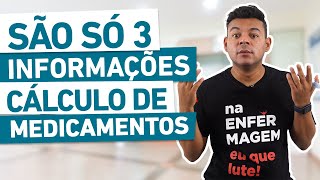 APENAS 3 INFORMAÇÕES PARA CÁLCULO DE MEDICAMENTOS [upl. by Harriet]