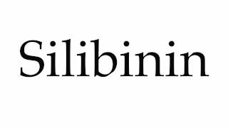 How to Pronounce Silibinin [upl. by Terbecki]