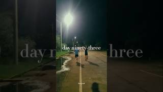 day ninetythree  solo night run  part 48 [upl. by Anihs]