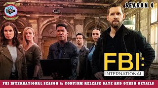 FBI International Season 4 Confirm Release Date And Other Details  Premiere Next [upl. by Ahseel]