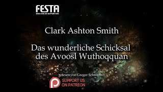 Clark Ashton Smith Das wunderliche Schicksal des Avoosl Wuthoqquan Hörbuch deutsch [upl. by Elnore742]