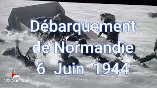 Le débarquement de Normandie le 6 Juin 1944 [upl. by Normi]