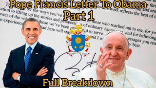 Pope Francis Letter To Obama Full Breakdown Part 1 [upl. by Nasah]