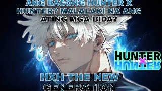 HUNTER X HUNTER THE NEW GENERATION MALAKI NA SILA GON KILLUA KURAPIKA LEORIO FAN FICTION BY BOY [upl. by Haidadej923]