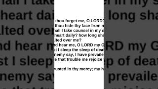 How long wilt thou forget me O LORD for ever how long wilt thou hide thy face from [upl. by Ashlee]