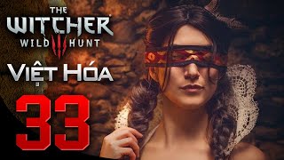 The Witcher 3 Wild Hunt  Tập 33 Viên Đá Mặt Trời  The Witcher III Việt Hóa [upl. by Rana389]