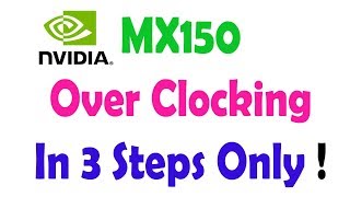 How to Overclock MX150 Graphic Card of Acer Aspire 5 in 3 Steps [upl. by Nylrehc]