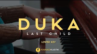 Last Child  Duka Karaoke Akustik  Lirik  Lower Key [upl. by Aimak128]