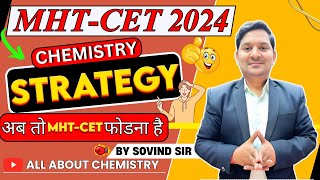 MHTCET 2024 Chemistry Strategy  अब तो MHTCET फोडना है  Sovind Sir  Best Teacher on Youtube [upl. by Theobald690]