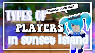 8 TYPES OF PLAYERS in SUNSET ISLAND [upl. by Pattin829]