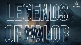 Legends of Valor [upl. by Yhtamit]