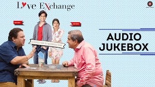 Love Exchange  Full Album  Audio Jukebox  Mohit Madan amp Jyoti Sharma [upl. by Ecyle]