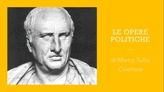 Le opere politiche di Cicerone [upl. by Sosna]