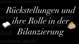 Rückstellungen und ihre Rolle in der Bilanzierung [upl. by Sale]