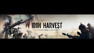 Прохождение Iron Harvest 1 [upl. by Lezti]