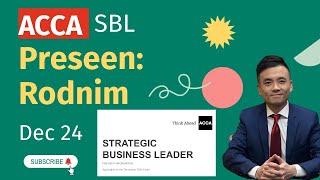 ACCA SBL Strategic Business Leader December 2024 Preseen Analysis Rodnim Events part 1 [upl. by Anilos]