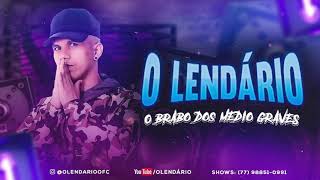 O LENDÁRIO  O BRABO DOS MÉDIO GRAVES EP OUTUBRO 2021 MÚSICAS NOVAS [upl. by Eyatnod374]