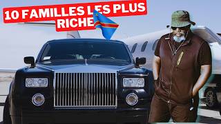 💲LES 10 FAMILLES CONGOLAISES LES PLUS RICHES  2024💲 [upl. by Jaworski268]