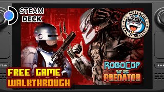 Robocop Vs Predator  Valve Steam Deck  Full Walkthrough [upl. by Landri774]