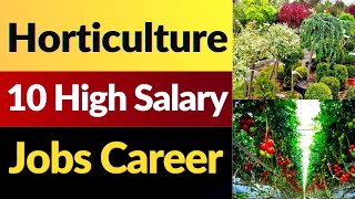 Horticulture jobs Salary I Horticulture careers I Horticulturist Salaries [upl. by Joceline]