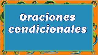 Oraciones condicionales Tipos y ejemplos [upl. by Kerrin]