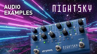 Strymon NightSky – Audio Examples Demo [upl. by Towne]