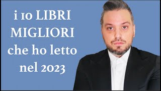 I 10 LIBRI PIÙ BELLI CHE HO LETTO NEL 2023 fumAWARDS [upl. by Nnylarat]