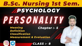 Personality Bsc nursing 1st sem  Psychology  Unit 5  Class 8 bscnursingfirstyear aiimsbsc Gnm [upl. by Durrett]