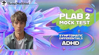 ADHD  Psychiatry  PLAB 2 UKMLACPSA Case Scenario plab2 osceprep ukmla [upl. by Yesoj350]