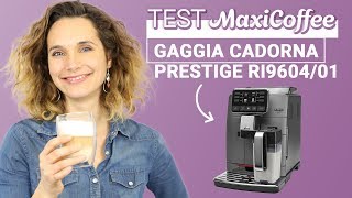 GAGGIA CADORNA PRESTIGE  Machine à café grain  Le Test MaxiCoffee [upl. by Templer]