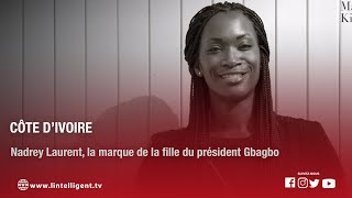 Ghana  Marie Laurence Gbagbo lance la marque « The Rebirth » [upl. by Brechtel]