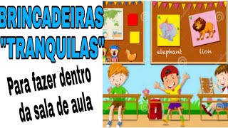 DUAS BRINCADEIRAS PARA SALA DE AULA  SIMPLES FÁCEIS E DIVERTIDAS [upl. by Aynotahs]