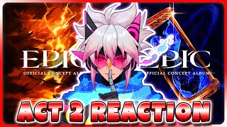 First Time Listening To Epic The Musical Act 2 REACTION [upl. by Blake]