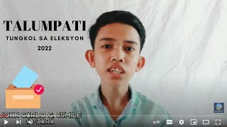 TALUMPATI TUNGKOL SA DARATING NA ELEKSYON 2022  JohnCarlo Tv [upl. by Teragram448]