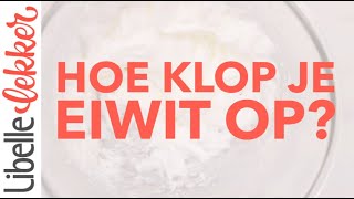 Hoe klop je eiwit stijf [upl. by Scammon]