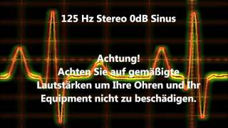 125 Hz Sinus Ton Test 0dB Stereo Piepton Wave Ton [upl. by Hpeosj]