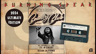 Burning Spear  Live At The Country Club Sept 24 1982  Reseda CA Ultimate Edition [upl. by Anoiuq]