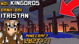 2B2T Nghĩa Địa Của Một Huyền Thoại  Minecraft Không Luật Lệ Channy 21 [upl. by Dniren773]