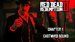 RDR 2  Chapter 1 Eastward Bound [upl. by Orecic]