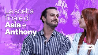 La scelta finale di Asia e Anthony  Matrimonio A Prima Vista Nuova Stagione [upl. by Retsila295]