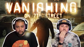 VANISHING ON 7TH STREET 2010 MOVIE REACTION FIRST TIME WATCHING [upl. by Koosis]