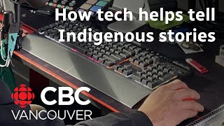 How technology plays a role in Indigenous storytelling [upl. by Allemac]