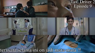 TAXI DRIVER SEASON 2 EPISODE 9  DOKI JADI TUMBAL UNTUK OPERASI DOKTER ABAL  ABAL [upl. by Abil]