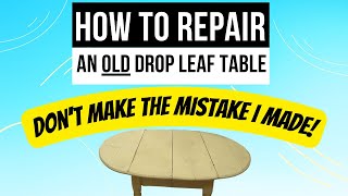 How to Repair an OLD Drop Leaf Table Dont Make the Mistake I Made [upl. by Akenihs161]