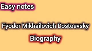 quotFyodor Mikhailovich Dostoevsky quot Biography easy explanation [upl. by Moth]