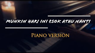 Anneth  Mungkin Hari Ini Esok Atau Nanti Piano Cover [upl. by Eednak]