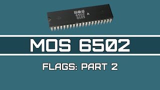 6502 Assembly Programming  Video 6 Flags Part 2 [upl. by Vladamir949]